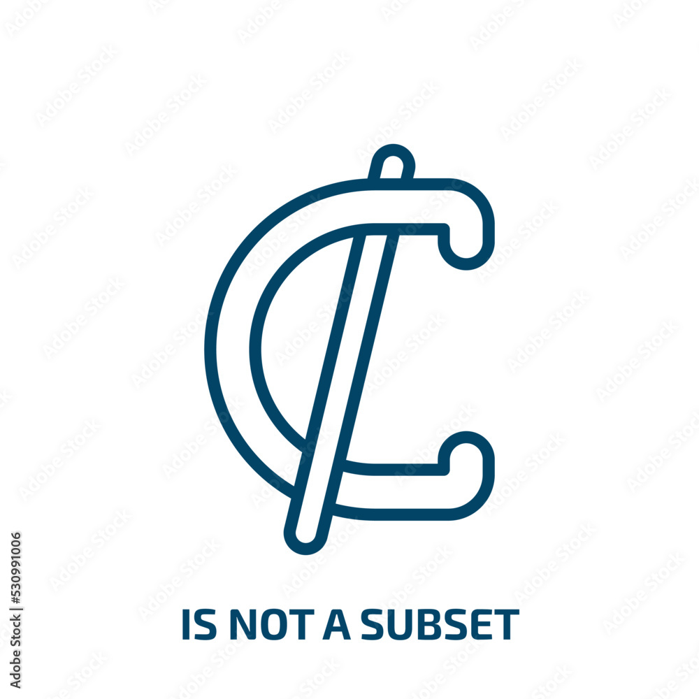 Poster is not a subset symbol icon from signs collection. thin linear is not a subset symbol, maths, 2 outl
