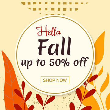 Autumn or Fall sale background. Social media post, banner design with foliage border. Promotion, discount poster with leaves frame. Up to 50 percent price off. Vector illustration.