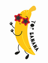 Cute fruit banana - poster for nursery design. Vector Illustration. Kids illustration for baby clothes, greeting card, wrapping paper. Lettering Top banana.