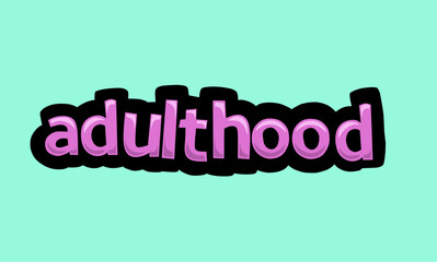 ADULTHOOD writing vector design on a blue background