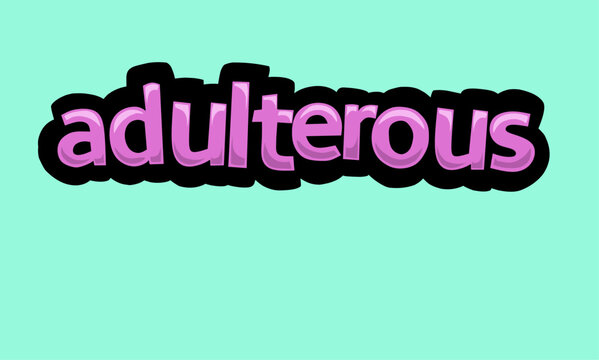 ADULTEROUS writing vector design on a blue background