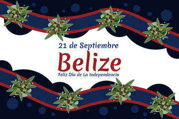 Translation: September 21, Belize, Happy Independence day. Happy Independence Day of Belize vector illustration. Suitable for greeting card, poster and banner.