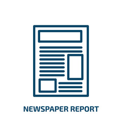 newspaper report icon from music and media collection. Thin linear newspaper report, newspaper, media outline icon isolated on white background. Line vector newspaper report sign, symbol for web and