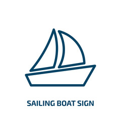 sailing boat sign icon from transport collection. Thin linear sailing boat sign, boat, ship outline icon isolated on white background. Line vector sailing boat sign sign, symbol for web and mobile