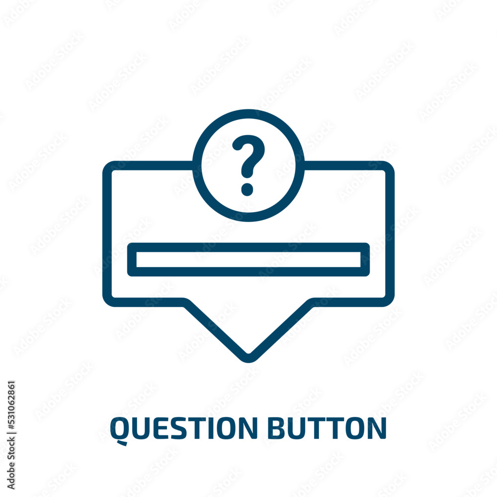 Poster question button icon from user interface collection. thin linear question button, button, question o