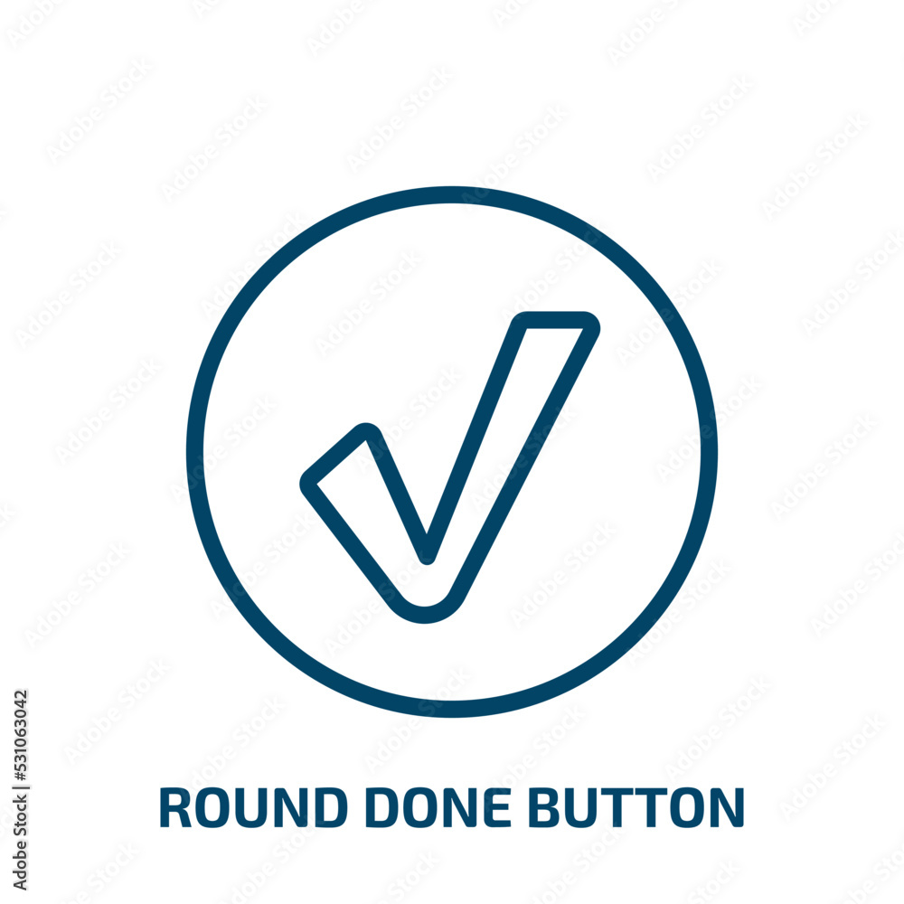 Poster round done button icon from user interface collection. thin linear round done button, good, check ou