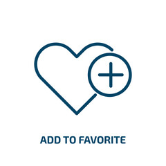 Obraz premium add to favorite icon from user interface collection. Thin linear add to favorite, add, favorite outline icon isolated on white background. Line vector add to favorite sign, symbol for web and mobile