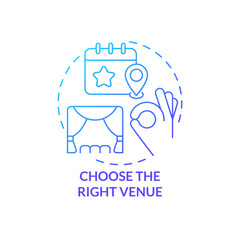 Choose right venue blue gradient concept icon. Comfortable location for meeting. Planning small event abstract idea thin line illustration. Isolated outline drawing. Myriad Pro-Bold font used