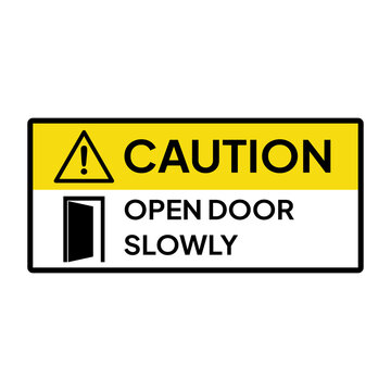 Warning sign or label for industrial.  Caution for open door slowly.