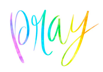 Obraz premium Colorful PRAY brush lettering on transparent background