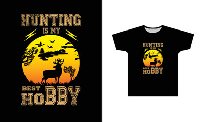 Hunting Is My Best Hobby T-Shirt Design Graphic