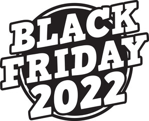 Black Friday 2022. Vector Black Stamp.