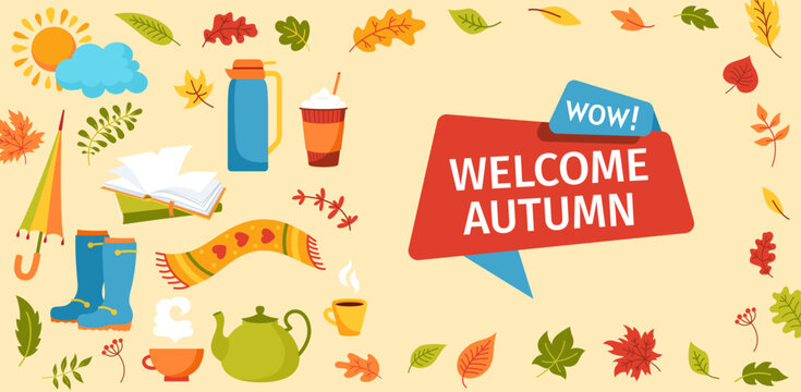 Welcome autumn banner. Cozy advertisement holiday poster, invitation party greeting template design. Postcard with scarf and shoes, umbrella, tea and coffee thermos, leaves vector flyer