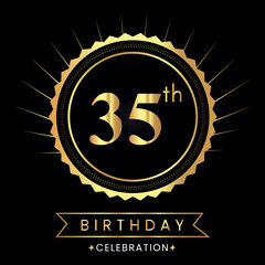 Happy 35th birthday with gold badges isolated on black background.  Premium design for poster, banner, birthday card, greeting card, birthday celebrations, invitation card, congratulations.