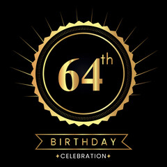 Fototapeta premium Happy 64th birthday with gold badges isolated on black background. Premium design for poster, banner, birthday card, greeting card, birthday celebrations, invitation card, congratulations.