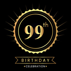 Happy 99th birthday with gold badges isolated on black background.  Premium design for poster, banner, birthday card, greeting card, birthday celebrations, invitation card, congratulations.