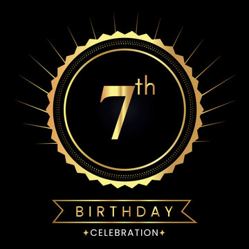 Happy 7th birthday with gold badges isolated on black background.  Premium design for poster, banner, birthday card, greeting card, birthday celebrations, invitation card, congratulations.