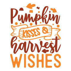 Pumpkin kisses and harvest wishes svg