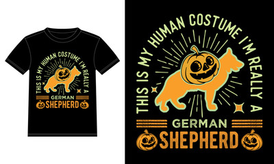 This is My Human Costume I'm Really A German Shepherd Funny Halloween T-Shirt