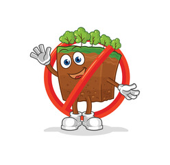 say no to soil layers mascot. cartoon vector