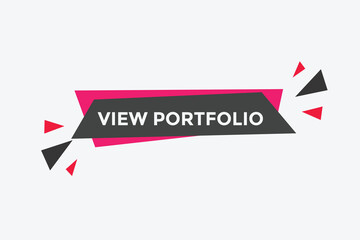 View portfolio button. speech bubble. View portfolio web banner template. Vector Illustration. 
