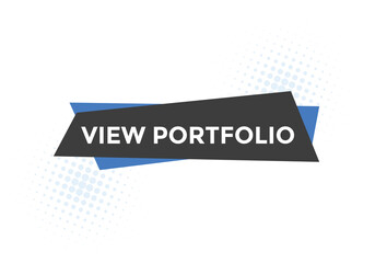View portfolio button. speech bubble. View portfolio web banner template. Vector Illustration. 
