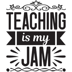 Obraz premium teaching is my jam