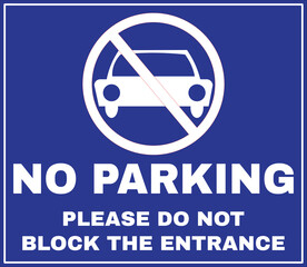 No parking don't block the entrance sign vector