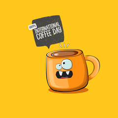 International coffee day graphic illustration with cute orange coffee cup character and greeting text isolated on orange background. Coffee day cartoon poster, flyer, label sticker, funny banner