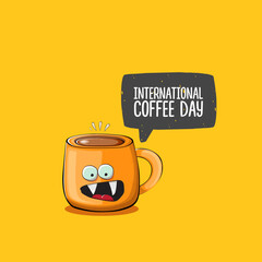 International coffee day graphic illustration with cute orange coffee cup character and greeting text isolated on orange background. Coffee day cartoon poster, flyer, label sticker, funny banner