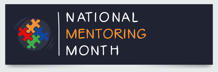 National Mentoring Month, held on January.