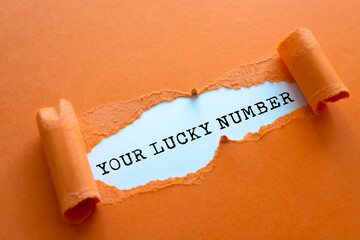 Text sign showing Your Lucky Number.