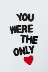 you were the only (grungy wooden heart painted red) black chalk letters