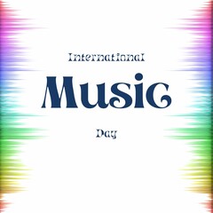 Square frame with white background having rainbow colourful musical waves on both the sides having fonts International music day