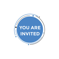 You are invited button. speech bubble. You are invited web banner template. Vector Illustration. 
