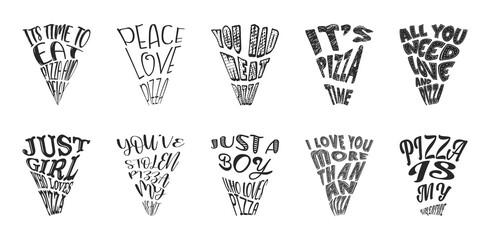 Vector lettering with pizza sliced shape on white background. Template for banner, poster, t-shirt design, art, postcard. Vector.