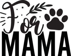 for mama svg design,


dog svg bundle,dog svg quotes bundle,dog svg,dog png,dog lover svg,new dog owner,dog mom shirt svg,

dog mom quotes,quotes svg,cute dog svg,cute dog quotes,doh mug designs,dog m