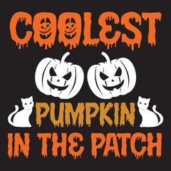 Coolest pumpkin in the patch t-shirt design