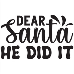Dear Santa he did it