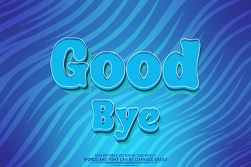 Good bye 3d text effct full editable