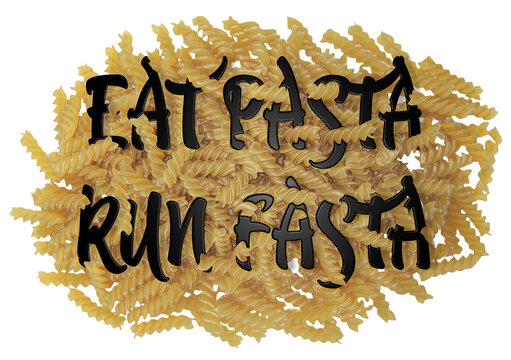 Eat Pasta Run Fasta