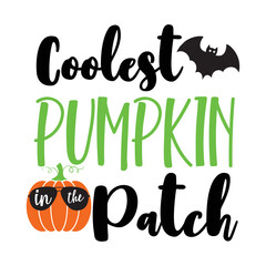 Coolest pumpkin in the patch vector design