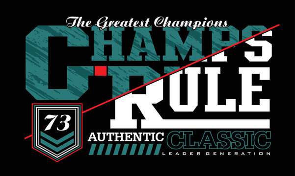 Naklejki Champ rule Vintage typography design in vector illustration tshirt clothing and other uses
