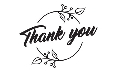 Thank you. Beautiful greeting calligraphy text with delicate floral ornaments. Thanks message for card or poster.