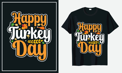 Happy Turkey Day thanksgiving t-shirt design Print vector