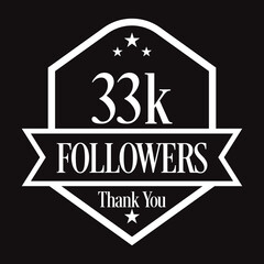 Thank you 33K followers, 1000 followers celebration, Vector Illustration