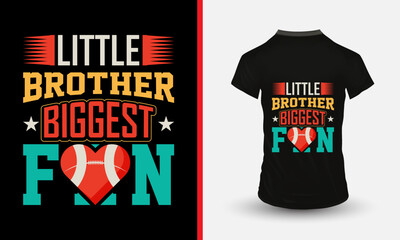 "Little brother biggest fan" T-shirt Design
