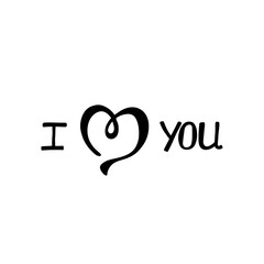 I love you. Inspirational calligraphy phrase. Hand drawn typography quote. Sketch handwritten vector illustration