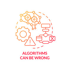 Algorithms can be wrong red gradient concept icon. Mistakes in work. Drawback of AI marketing abstract idea thin line illustration. Isolated outline drawing. Myriad Pro-Bold font used