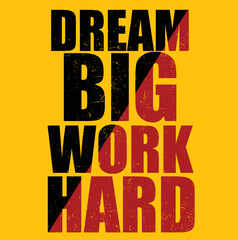 Dream big, work hard, modern stylish motivational quotes typography slogan. Colorful abstract design - obrazy, fototapety, plakaty